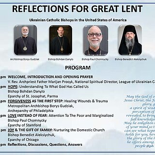 Reflection for the Lent  Metropolitan Archbishop Borys Gudziak, Bishop Bohdan Danylo, Bishop Paul Chomnycky, and Bishop Benedict Aleksiychuk.