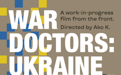 War Doctors: Ukraine - Documentary Film Screening