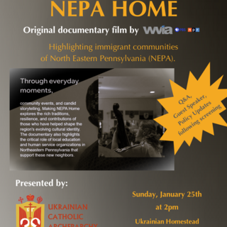 The Ukrainian Catholic Archeparchy hosts a screening of Making NEPA Home - an original documentary from WVIA Public Media, highlighting the immigrant communities of Northeastern Pennsylvania.