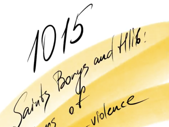 Episode 4 - 1015 — Saints Borys and Hlib: martyrs of non-violence