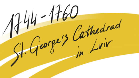 Episode 6 - 1744-1760 St. George’s Cathedral in Lviv 