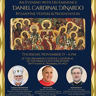 1700th Anniversary of the First Ecumenical Council of Nicaea (325–2025) with His Eminence Daniel Cardinal DiNardo