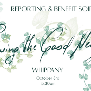 Whippany | Reporting & Benefit Soirée: Growing the Good News 